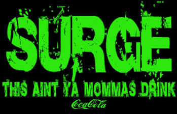 SURGE - This Ain't Ya Momma's Drink